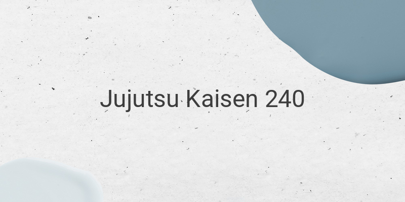 Battle of Strategies: Kenjaku vs. Takaba - Jujutsu Kaisen 240