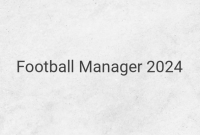 Rebuilding and Training Teams in Football Manager 2024: Strategic Player Transfers and Maximizing Potential