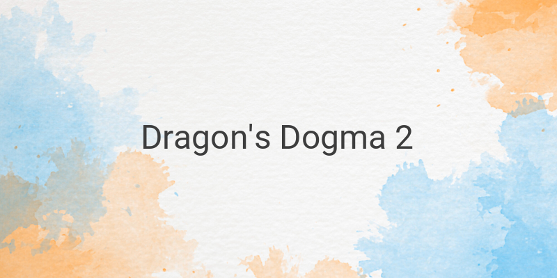 Dragon's Dogma 2: A Highly Anticipated Fantasy Game with Unique Features