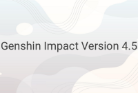 Exciting New Features and Characters in Genshin Impact Version 4.5